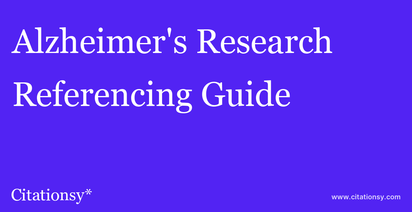 cite Alzheimer's Research & Therapy  — Referencing Guide